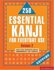 Cover of: 250 Essential Kanji for Everyday Use, Vol. 1 (Tuttle Language Library)