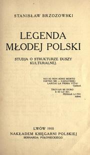 Cover of: Legenda modej Polski by Stanisław Brzozowski