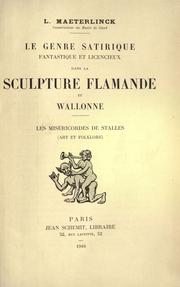 Cover of: Le genre satirique, fantastique et licencieux dans la sculpture flamande et wallonne: les miséricordes de stalles (art et folklore)