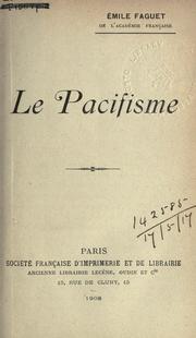 Cover of: Le pacifisme. by Émile Faguet
