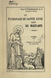 Cover of: Le patronage de Sainte Anne dans les beaux-arts by Charland, Paul-V.