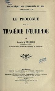 Cover of: Le proloque dans la tragédie d'Euripide. by Louis Méridier