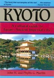Cover of: Kyoto: a cultural guide to Japan's ancient imperial city