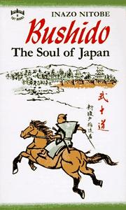 Cover of: Bushido: The Soul of Japan  by Inazo Nitobe