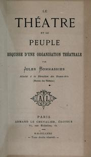 Cover of: théâtre et le peuple: esquisse d'une organisation théâtrale.