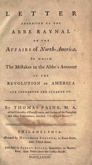 Cover of: Letter addressed to the abbé Raynal, on the affairs of North-America. by Thomas Paine