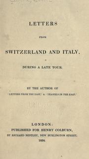 Cover of: Letters from Switzerland and Italy: during a late tour