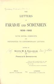 The letters of Faraday and Schoenbein, 1836-1862 by Michael Faraday