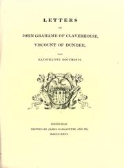 Cover of: Letters of John Grahame of Claverhouse, Viscount of Dundee.  (Edited by George Smythe)