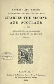 Cover of: Letters and papers illustrating the relations between Charles the Second and Scotland in 1650.