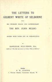 Cover of: The letters to Gilbert White of Selborne from his intimate friend and contemporary the Rev. John Mulso by John Mulso