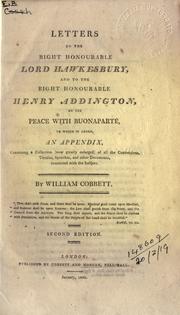 Cover of: Letters to the Right Honourable Lord Hawkesbury, and to the Right Honourable Henry Addington, on the peace with Buonaparté. by William Cobbett