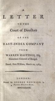 Cover of: A letter to the Court of Directors of the East-India Company from Warren Hastings, esq., governor-general of Bengal. Dated, Fort-William, March 20, 1783.
