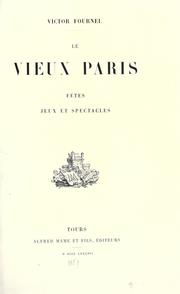 Cover of: vieux Paris: fêtes, jeux et spectacles.