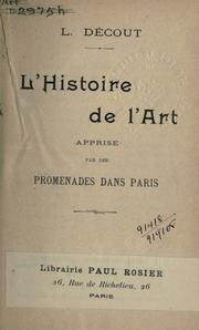 Cover of: L' histoire de l'art: apprise par des promenades dans Paris