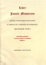 Cover of: Liber Insule Missarum: Abbacie Canonicorum Regularium B. Virginis Et S. Johannis De Inchaffery Registrum Vetus ...  (Edited by Cosmo Innes) by Inchaffray Abbey