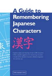 Cover of: Guide to Remembering Japanese Characters (Tuttle Language Library) by Kenneth G. Henshall
