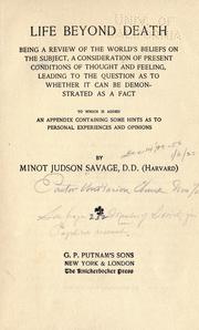 Cover of: Life beyond death by Minot J. Savage