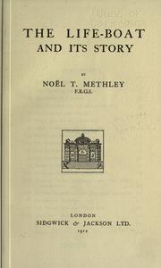 Cover of: The life-boat and its story by Noël T. Methley
