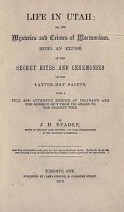 Life in Utah, or, The mysteries and crimes of Mormonism by J. H. Beadle