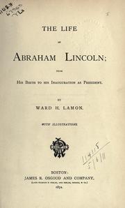 Cover of: life of Abraham Lincoln: from his birth to his inauguration as President.