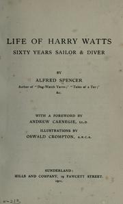 Cover of: Life of Harry Watts: sixty years sailor & diver