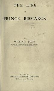 Cover of: life of Prince Bismarck.