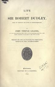 Cover of: Life of Sir Robert Dudley, Earl of Warwick and Duke of Northumberland by John Temple Leader, John Temple Leader