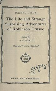 Cover of: The life and strange surprising adventures of Robinson Crusoe. by Daniel Defoe