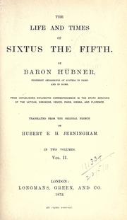 Cover of: The life and times of Sixtus the Fifth by Hübner, Alexander Graf von