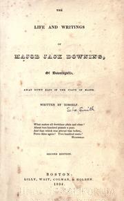 Cover of: The life & writings of Major Jack Downing of Downingville ...