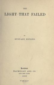 Cover of: The  light that failed. by Rudyard Kipling