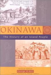 Okinawa, the history of an island people by George H. Kerr, Mitsugu Sakihara