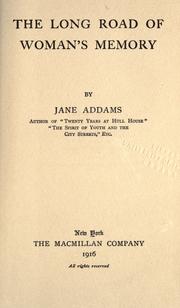 Cover of: The long road of woman's memory by Jane Addams