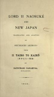 Lord II Naosuké and New Japan by Katsumaro Nakamura