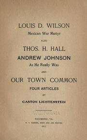 Cover of: Louis D. Wilson, Mexican war martyr by Lichtenstein, Gaston
