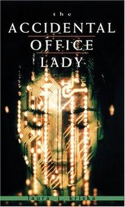 The accidental office lady by Laura Kriska