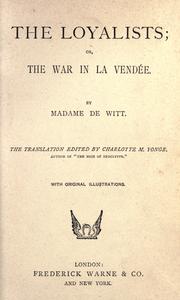 Cover of: loyalists: or, the war in La Vendée