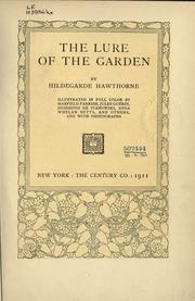 Cover of: The lure of the garden. by Hawthorne, Hildegarde.