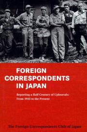 Cover of: Foreign Correspondents in Japan: Reporting a Half Century of Upheavals  by Charles Pomeroy