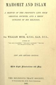 Mahomet and Islam by Sir William Muir, W. Muir, William Muir