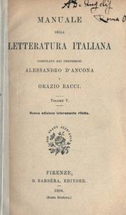 Cover of: Manuale della letteratura italiana, compilato dai Alessandro d'Ancona e Orazio Bacci. by Alessandro D'Ancona