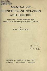 Cover of: Manual of French pronunciation and diction, based on the notation of the Association phonétique internationale.