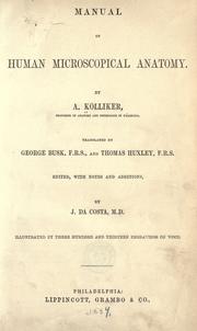 Cover of: Manual of human microscopical anatomy by Albert Kölliker