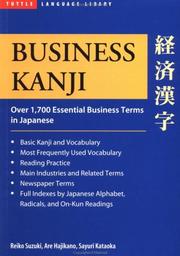 Cover of: Business Kanji: Over 1,700 Essential Business Terms in Japanese