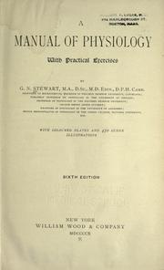 Cover of: A manual of physiology by G. N. Stewart