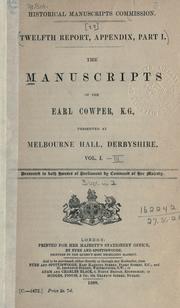 Cover of: manuscripts of the Earl Cowper, K.G.: preserved at Melourne hall, Derbyshire ...