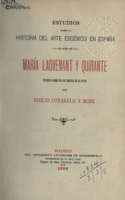Cover of: María Ladvenant y Quirante, primera dama de los teatros de la corte. by Emilio Cotarelo y Mori