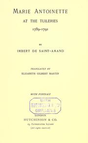 Cover of: Marie Antoinette at the Tuileries, 1789-1791 by Arthur Léon Imbert de Saint-Amand