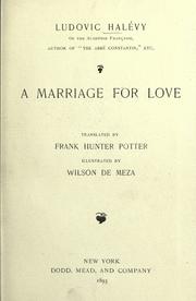 Cover of: A marriage for love. by Ludovic Halévy